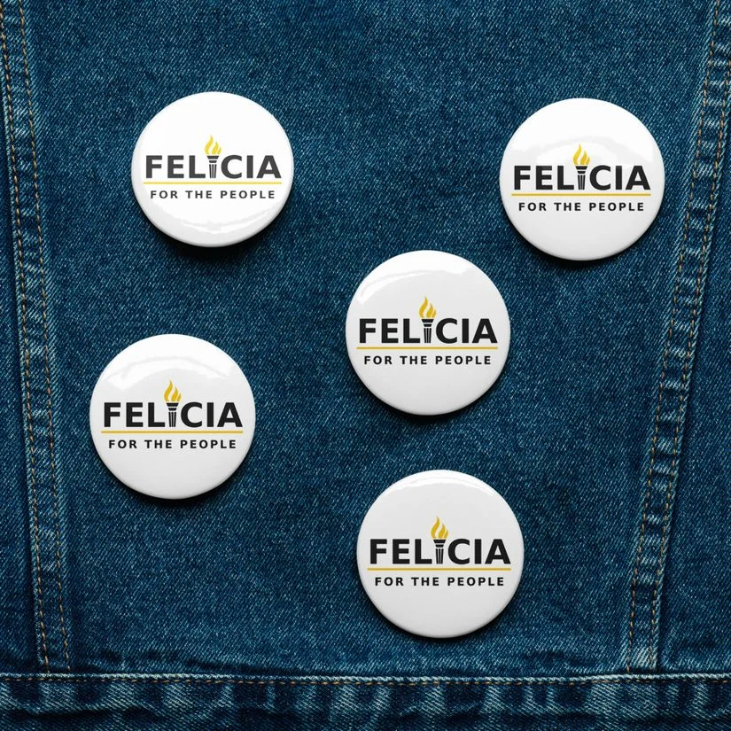 Set of Felicia for the People pin buttons